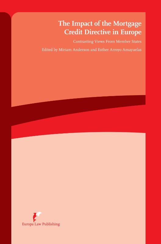 The impact of the mortgage credit directive in Europe (Paperback) The impact of the mortgage credit directive in Europe (Paperback)