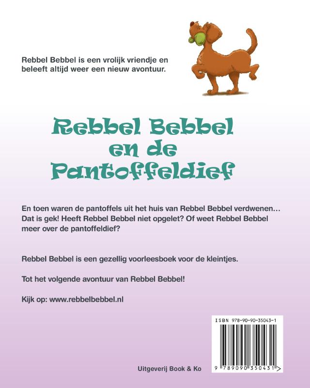 Rebbel Bebbel en de Pantoffeldief (Hardback) Rebbel Bebbel en de Pantoffeldief (Hardback)