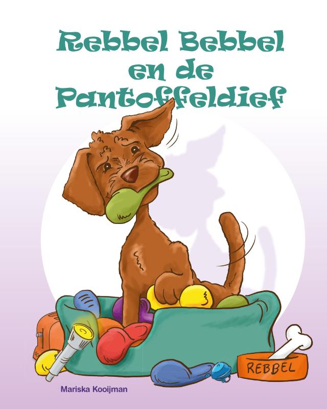 Rebbel Bebbel en de Pantoffeldief (Hardback) Rebbel Bebbel en de Pantoffeldief (Hardback)