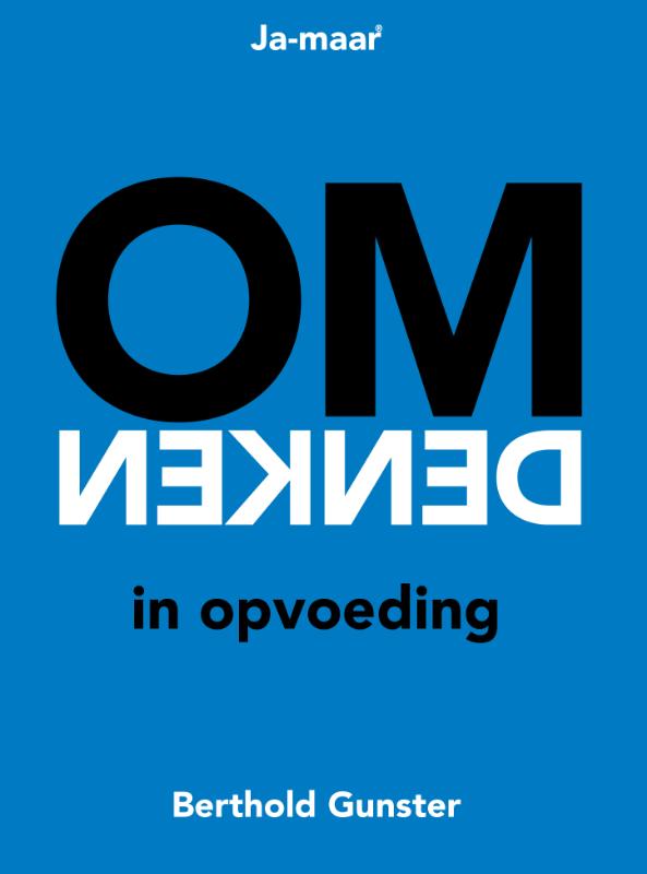 Omdenken in opvoeding (Paperback) Omdenken in opvoeding (Paperback)