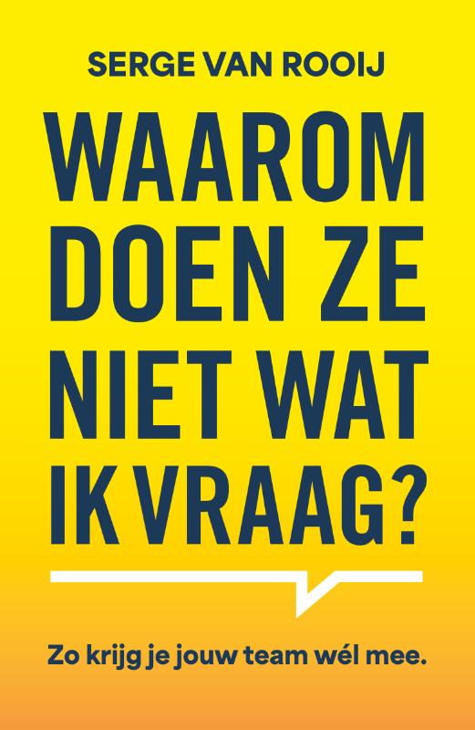 Waarom doen ze niet wat ik vraag (Paperback) Waarom doen ze niet wat ik vraag (Paperback)