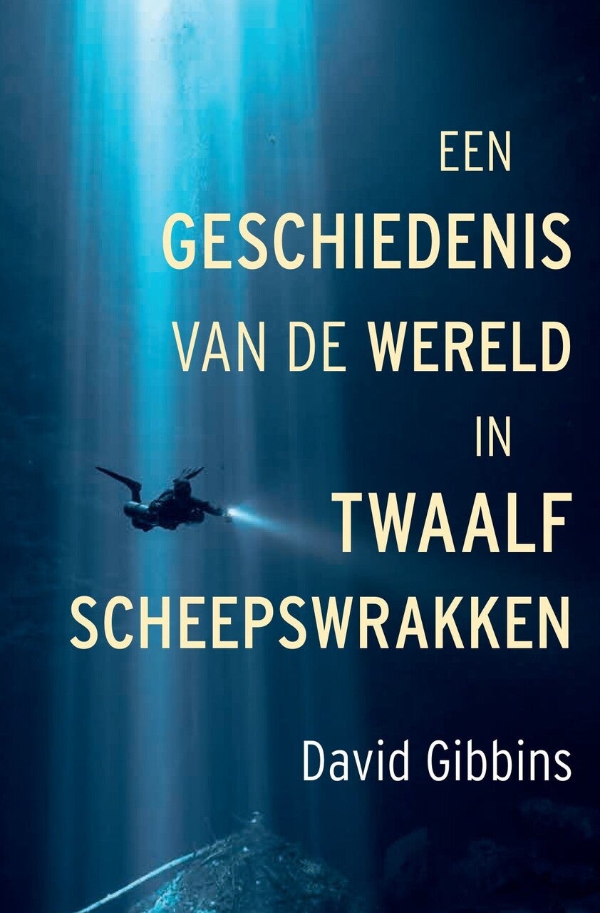 Een geschiedenis van de wereld in twaalf scheepswrakken (E-book) Een geschiedenis van de wereld in twaalf scheepswrakken (E-book)