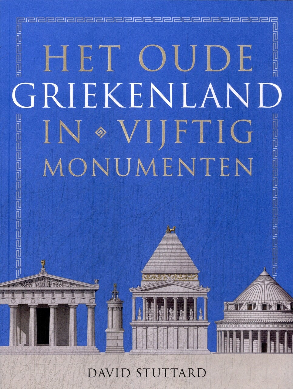 Het oude Griekenland in vijftig monumenten (Paperback) Het oude Griekenland in vijftig monumenten (Paperback)