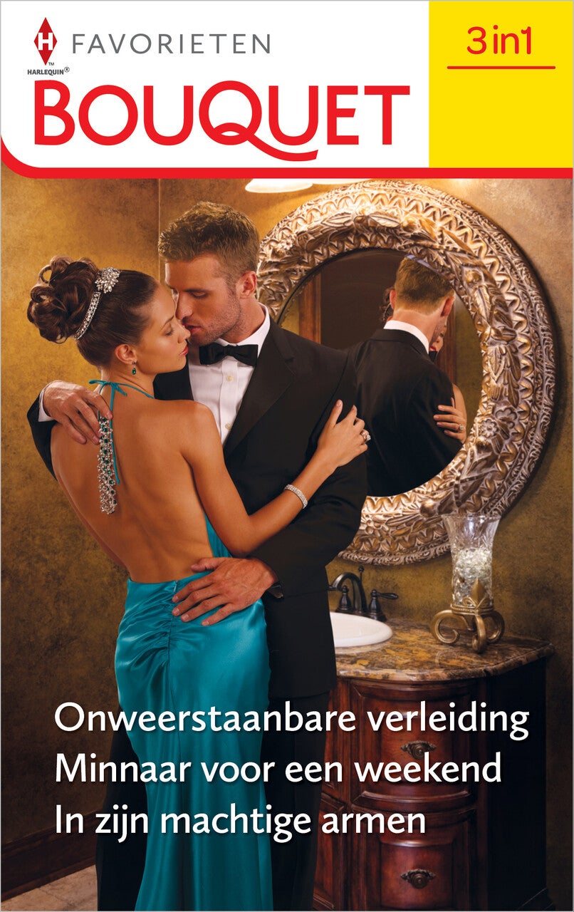 Onweerstaanbare verleiding / Minnaar voor een weekend / In zijn machtige armen (E-book) Onweerstaanbare verleiding / Minnaar voor een weekend / In zijn machtige armen (E-book)