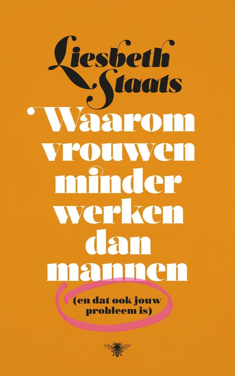 Waarom vrouwen minder werken dan mannen (E-book) Waarom vrouwen minder werken dan mannen (E-book)