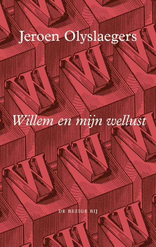 Willem en mijn wellust (Hardback) Willem en mijn wellust (Hardback)