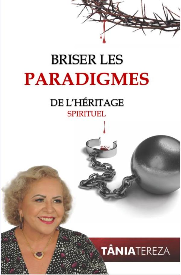 Briser les Paradigmes de l'Héritage Spirituel (E-book) Briser les Paradigmes de l'Héritage Spirituel (E-book)