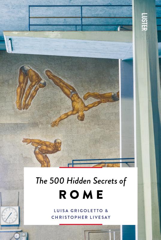 The 500 Hidden Secrets of Rome (Paperback) The 500 Hidden Secrets of Rome (Paperback)