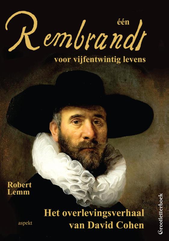 één Rembrandt voor vijfentwintig levens (Paperback) één Rembrandt voor vijfentwintig levens (Paperback)