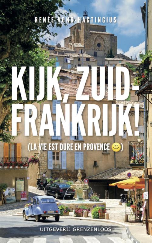 Kijk, Zuid-Frankrijk! (Paperback) Kijk, Zuid-Frankrijk! (Paperback)