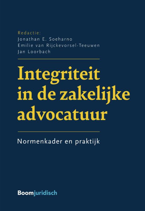 Integriteit in de zakelijke advocatuur (Paperback) Integriteit in de zakelijke advocatuur (Paperback)