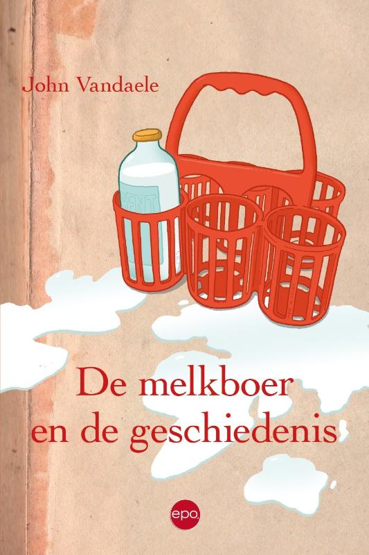 De melkboer en de geschiedenis (Paperback) De melkboer en de geschiedenis (Paperback)