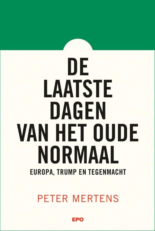 De laatste dagen van het oude normaal (Paperback) De laatste dagen van het oude normaal (Paperback)