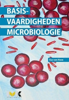 Basisvaardigheden Microbiologie (Paperback) Basisvaardigheden Microbiologie (Paperback)