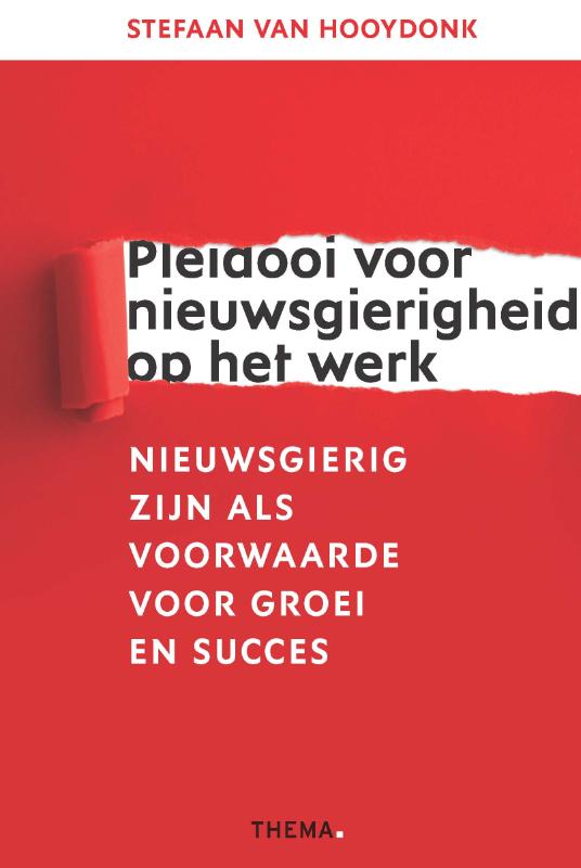 Pleidooi voor nieuwsgierigheid op het werk (Paperback) Pleidooi voor nieuwsgierigheid op het werk (Paperback)
