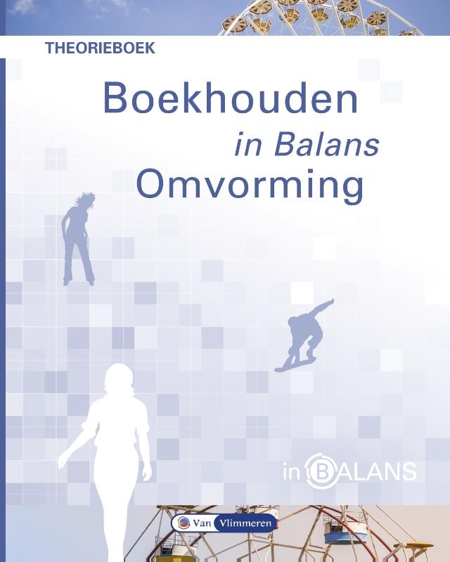 Boekhouden in Balans - Omvorming (Paperback) Boekhouden in Balans - Omvorming (Paperback)