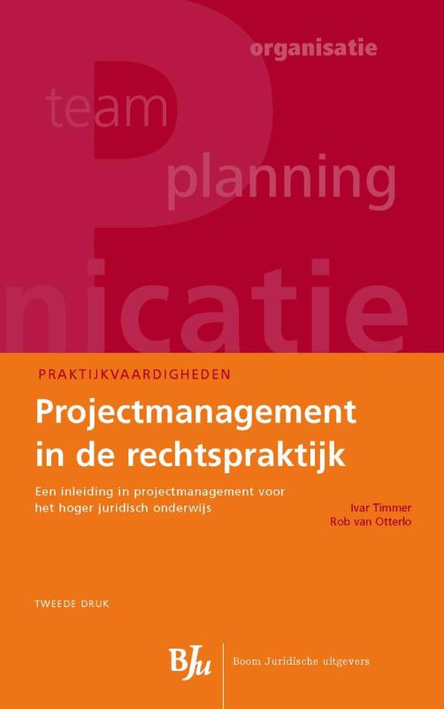 Projectmanagement in de rechtspraktijk (Paperback) Projectmanagement in de rechtspraktijk (Paperback)