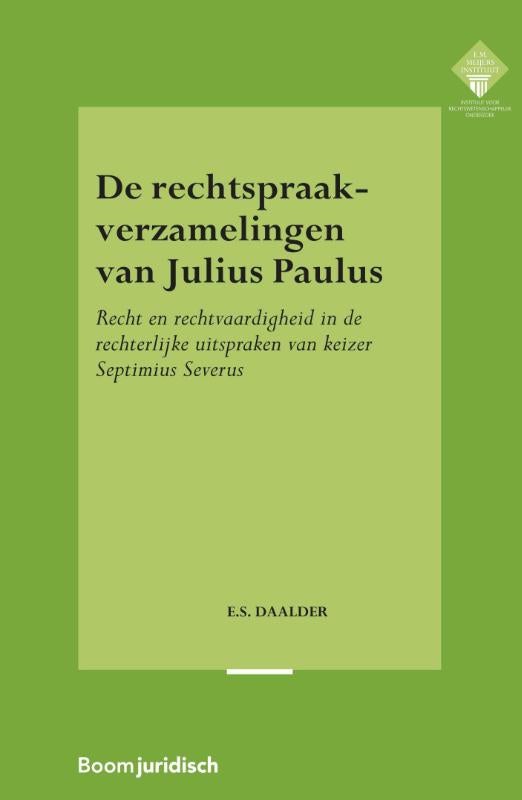 De rechtspraakverzamelingen van Julius Paulus (Paperback) De rechtspraakverzamelingen van Julius Paulus (Paperback)