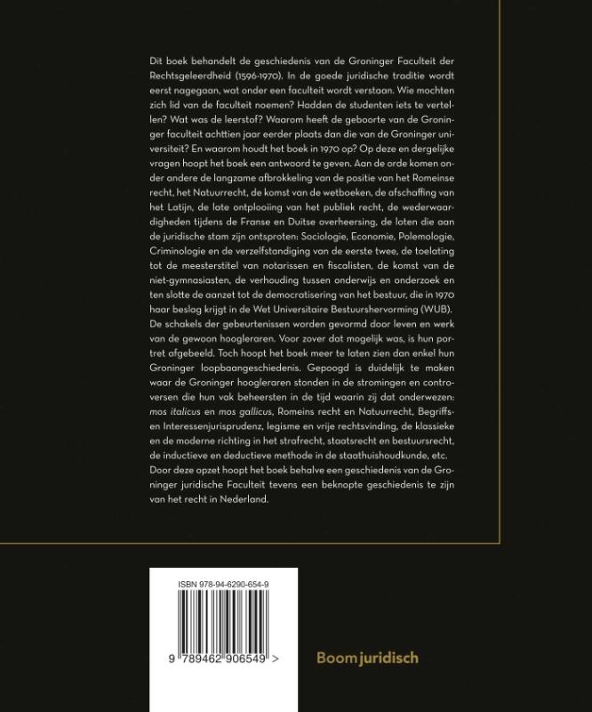 De Groninger Faculteit der Rechtsgeleerdheid (1596-1970) (Hardback) De Groninger Faculteit der Rechtsgeleerdheid (1596-1970) (Hardback)