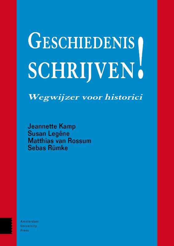 Geschiedenis schrijven! (Paperback) Geschiedenis schrijven! (Paperback)