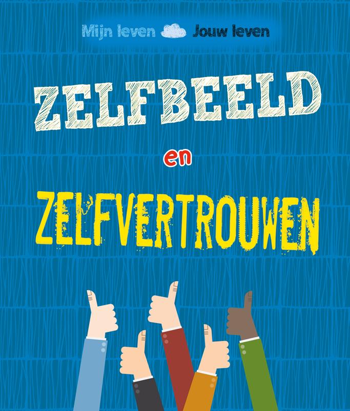 Zelfbeeld en zelfvertouwen? (Hardback) Zelfbeeld en zelfvertouwen? (Hardback)