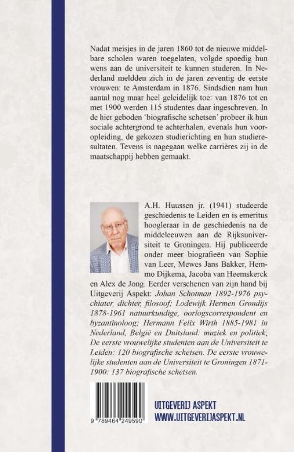 De eerste vrouwelijke studenten aan de universiteit van Amsterdam 1876 - 1900 (E-book) De eerste vrouwelijke studenten aan de universiteit van Amsterdam 1876 - 1900 (E-book)