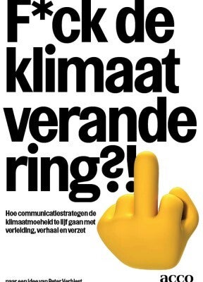 F*ck de klimaatverandering?! (Paperback) F*ck de klimaatverandering?! (Paperback)