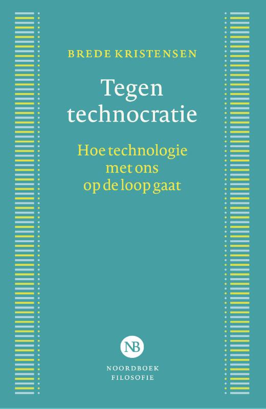 Tegen technocratie (Paperback) Tegen technocratie (Paperback)