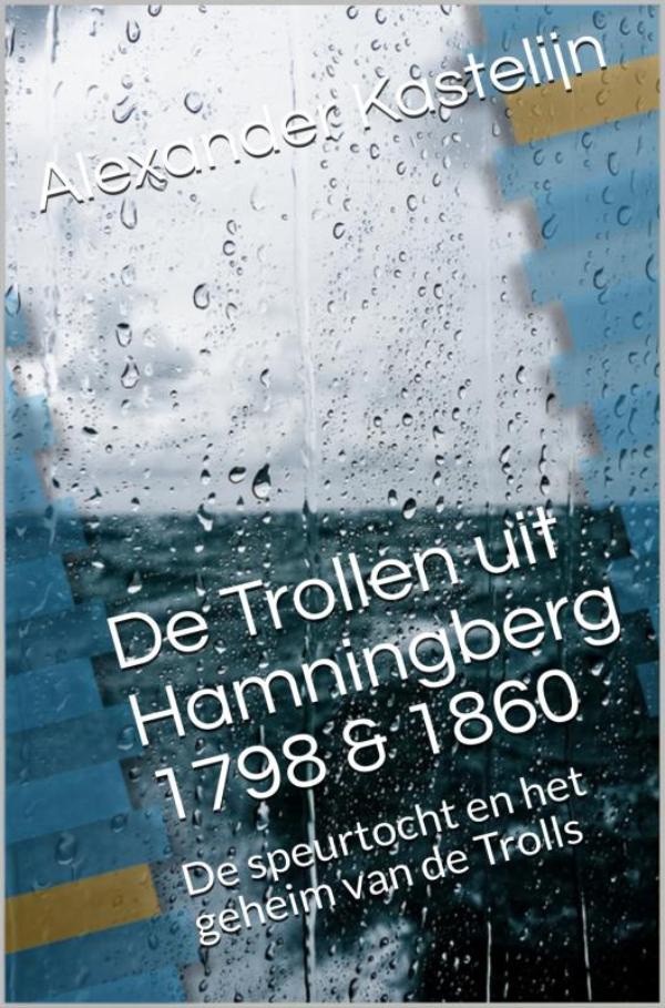 De Trollen uit Hamningberg 1798 & 1860 (E-book) De Trollen uit Hamningberg 1798 & 1860 (E-book)