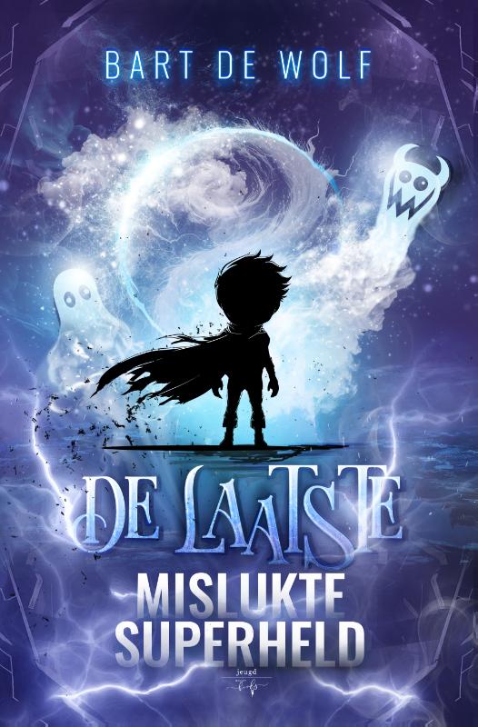 De laatste mislukte superheld (Hardback) De laatste mislukte superheld (Hardback)