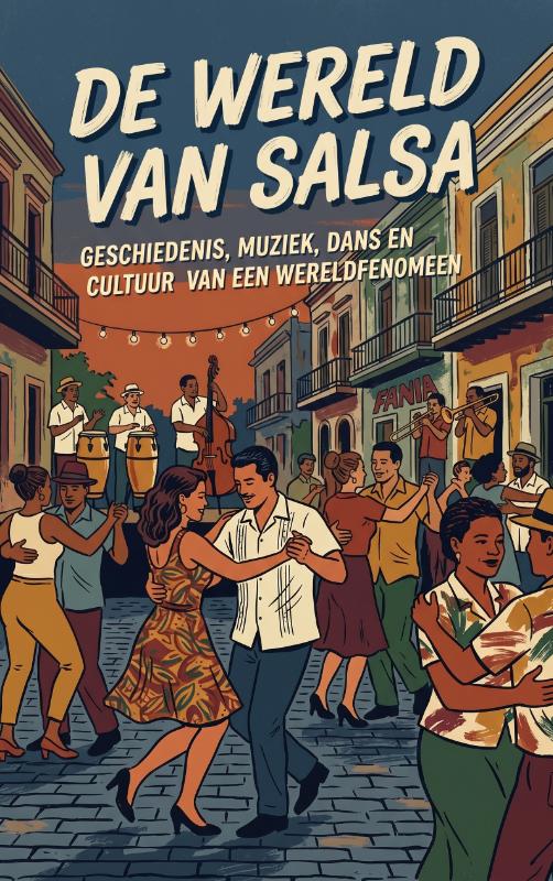 De wereld van Salsa (Paperback) De wereld van Salsa (Paperback)
