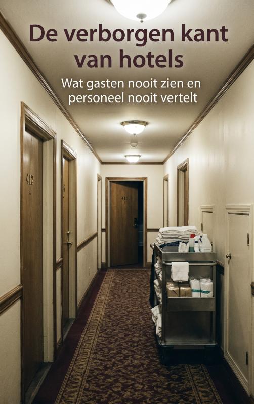 De verborgen kant van hotels (Paperback) De verborgen kant van hotels (Paperback)