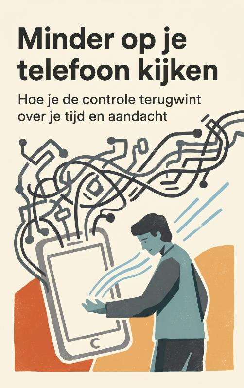 Minder op je telefoon kijken (Paperback) Minder op je telefoon kijken (Paperback)