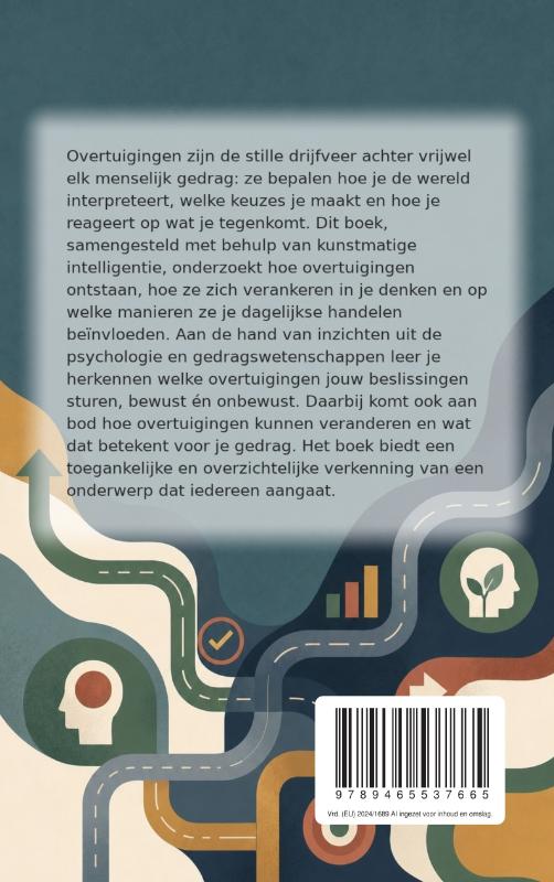 Hoe overtuigingen ons gedrag vormen (Paperback) Hoe overtuigingen ons gedrag vormen (Paperback)