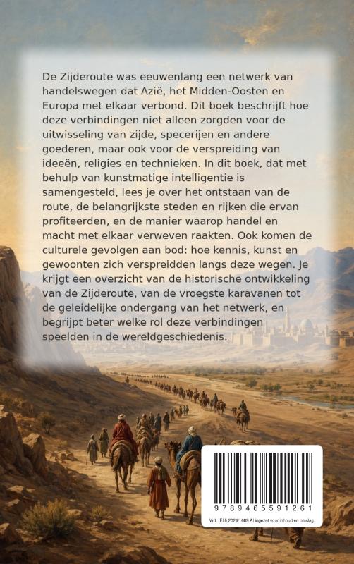 Het Fascinerende Verhaal van de Zijderoute (Paperback) Het Fascinerende Verhaal van de Zijderoute (Paperback)