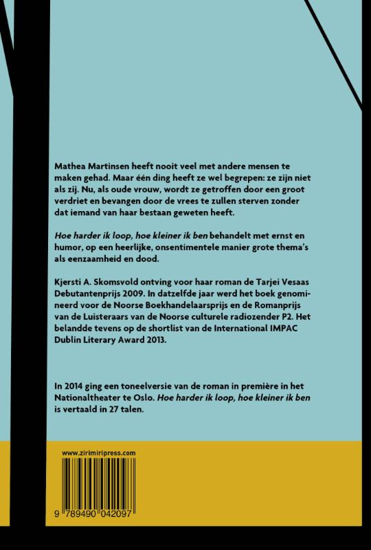 Hoe harder ik loop, hoe kleiner ik ben (Paperback) Hoe harder ik loop, hoe kleiner ik ben (Paperback)