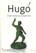 Hugo, ik ben ook jouw soldaat niet (Paperback)