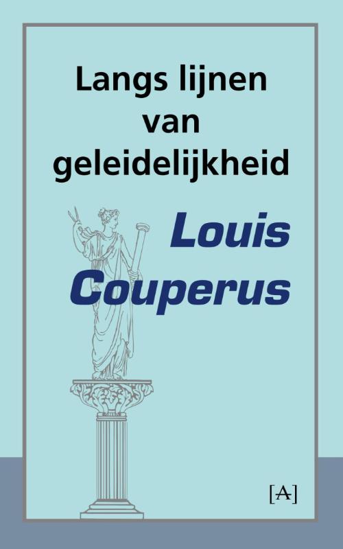 Langs lijnen van geleidelijkheid (Paperback) Langs lijnen van geleidelijkheid (Paperback)