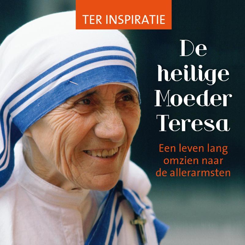 De heilige Moeder Teresa (Paperback) De heilige Moeder Teresa (Paperback)