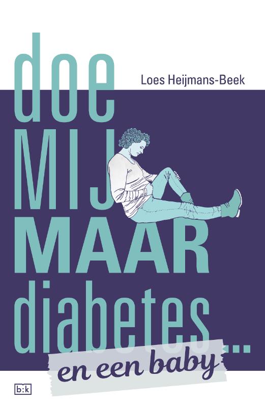Doe mij maar diabetes ... en een baby (Paperback) Doe mij maar diabetes ... en een baby (Paperback)