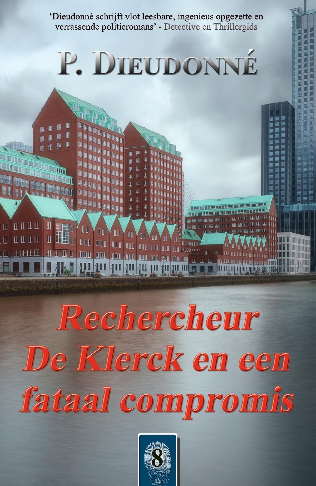 Rechercheur De Klerck en een fataal compromis (E-book) Rechercheur De Klerck en een fataal compromis (E-book)