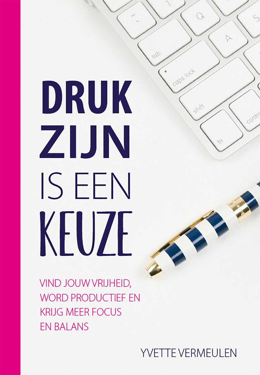 Druk zijn is een keuze (E-book) Druk zijn is een keuze (E-book)