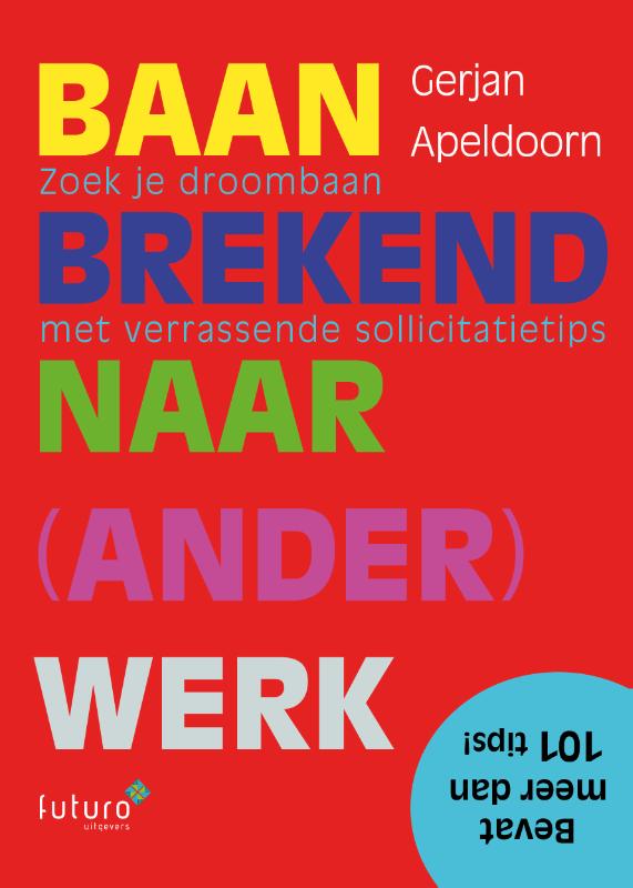 Baanbrekend naar ander werk (Paperback) Baanbrekend naar ander werk (Paperback)