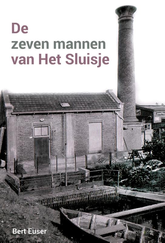 De zeven mannen van Het Sluisje (Hardback) De zeven mannen van Het Sluisje (Hardback)