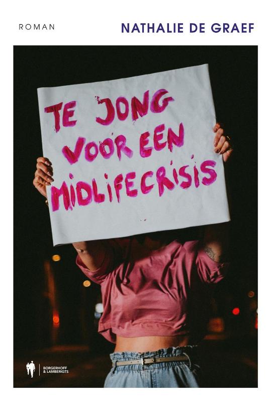 Te jong voor een midlifecrisis (Paperback) Te jong voor een midlifecrisis (Paperback)