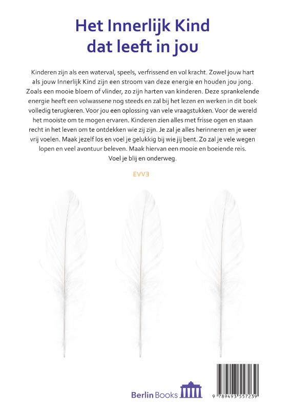 Het Innerlijke Kind dat leeft in jou (Hardback) Het Innerlijke Kind dat leeft in jou (Hardback)