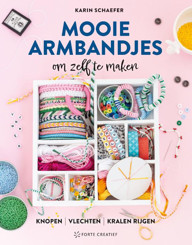 Mooie armbandjes om zelf te maken (Paperback)