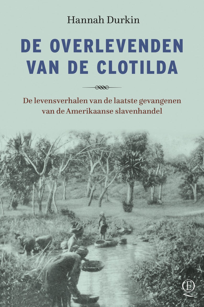 De overlevenden van de Clotilda (Paperback)