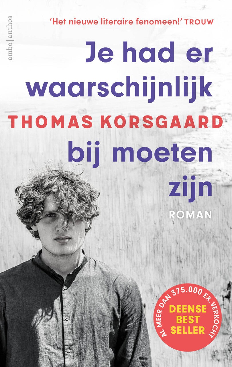 Je had er waarschijnlijk bij moeten zijn (Paperback)