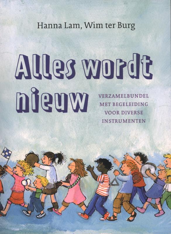 Alles wordt nieuw (Paperback)